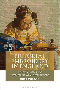portada Pictorial Embroidery in England: A Critical History of Needlepainting and Berlin Work (en Inglés)