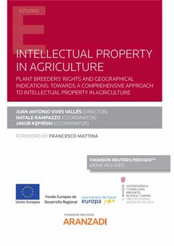 portada Intellectual Property in Agriculture. Plant Breedersrights and Geographical Indications: Towards a Comprehensive Approach to    Intellectual Property in Agriculture
