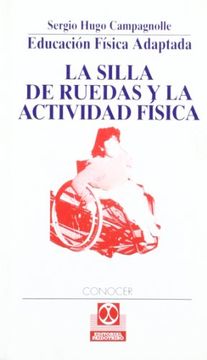 portada La Silla de Ruedas y la Actividad Fisica (in Spanish)