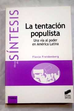 Libro La Tentación Populista: Una Vía Al Poder En América Latina De ...