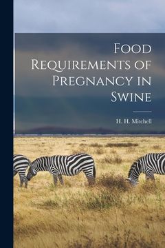 portada Food Requirements of Pregnancy in Swine (in English)