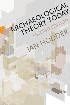 portada Archaeological Theory Today (en Inglés)