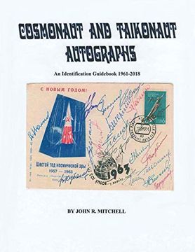 portada Cosmonaut and Taikonaut Autographs: An Identification Guidebook 1961-2018 (en Inglés)