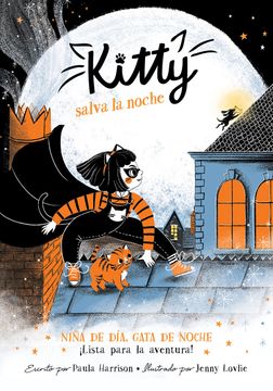 Kitty salva la noche (=^Kitty^=)