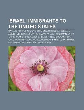portada israeli immigrants to the united states: natalie portman, gene simmons, daniel kahneman, amos tversky, itzhak perlman, ayelet waldman