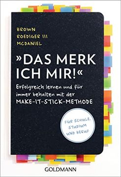 portada Das Merk ich Mir! Erfolgreich Lernen und für Immer Behalten mit der Make-It-Stick-Methode - für Schule, Studium und Beruf (in German)