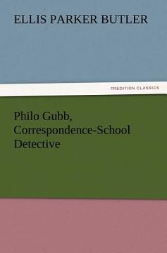 portada philo gubb, correspondence-school detective (en Inglés)