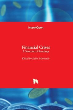Financial Crises: A Selection of Readings (en Inglés)
