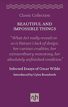 portada Beautiful and Impossible Things: Selected Essays of Oscar Wilde (in English)