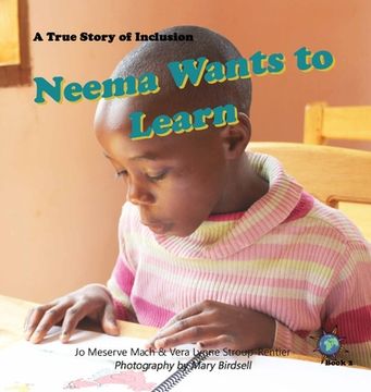 portada Neema Wants to Learn: A True Story of Inclusion (en Inglés)