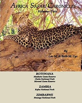 portada Africa Safari Chronicles: Botswana, Zambia & Zimbabwe (Volume 2) (in English)