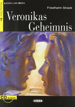Veronikas Geheimneis. Con . CD Audio (Lesen und üben) (en Alemán)