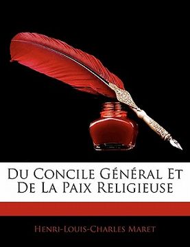 portada Du Concile G N Ral Et de La Paix Religieuse (en Francés)