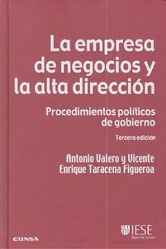 La Empresa de Negocios y la Alta Dirección: Procedimientos Políticos de Gobierno