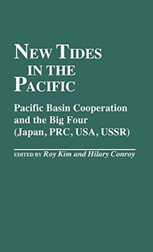 portada New Tides in the Pacific: Pacific Basin Cooperation and the big Four (Japan, Prc, Usa, Ussr) (en Inglés)