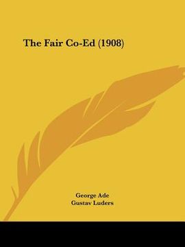 portada the fair co-ed (1908) (en Inglés)