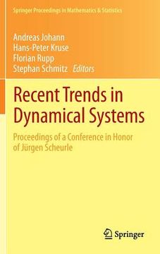 portada Recent Trends in Dynamical Systems: Proceedings of a Conference in Honor of Jürgen Scheurle (en Inglés)