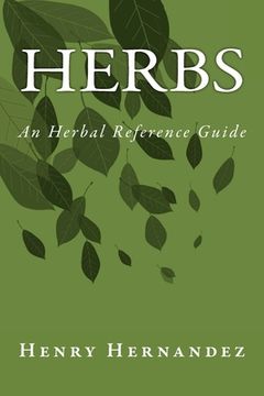 portada Herbs: An Herbal Reference Guide (en Inglés)