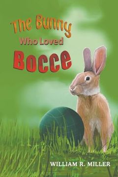 portada The Bunny who Loved Bocce (in English)
