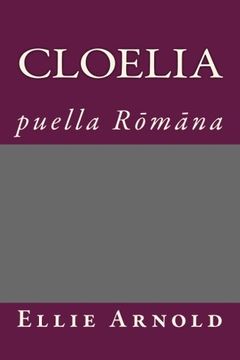 portada Cloelia: puella Romana (Latin Edition) (en Latin)