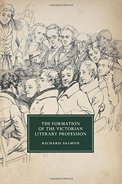 portada The Formation of the Victorian Literary Profession (Cambridge Studies in Nineteenth-Century Literature and Culture) (en Inglés)