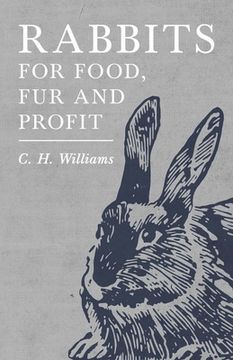 portada Rabbits for Food, Fur and Profit (en Inglés)