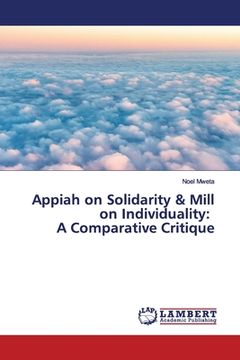 portada Appiah on Solidarity & Mill on Individuality: A Comparative Critique (en Inglés)