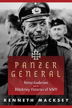 portada Panzer General: Heinz Guderian and the Blitzkrieg Victories of Wwii 