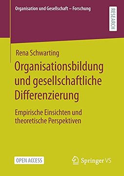 portada Organisationsbildung und Gesellschaftliche Differenzierung: Empirische Einsichten und Theoretische Perspektiven (Organisation und Gesellschaft - Forschung) (en Alemán)