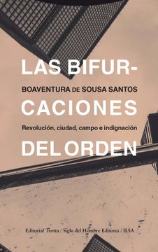 portada Las Bifurcaciones del Orden: Revolución, Ciudad, Campo e Indignación (in Spanish)