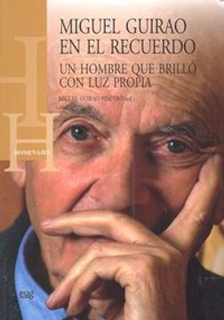 portada Miguel Guirao en el recuerdo : un hombre que brilló con luz propia (in Spanish)