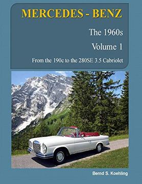 portada Mercedes-Benz, the 1960S, Volume 1: W110, W111, W112 (en Inglés)