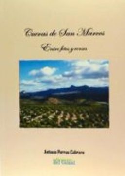 CUEVAS DE SAN MARCOS.ENTRE FOTOS Y VERSOS