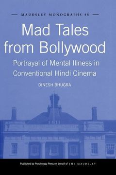portada Mad Tales from Bollywood: Portrayal of Mental Illness in Conventional Hindi Cinema (in English)