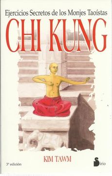 Chi Kung Ejercicios Secretos De Los Monjes Taoistas