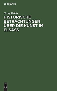 portada Historische Betrachtungen Ã¼Ber die Kunst im Elsaã (en Alemán)