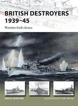 portada British Destroyers 1939–45: Wartime-built classes (New Vanguard)