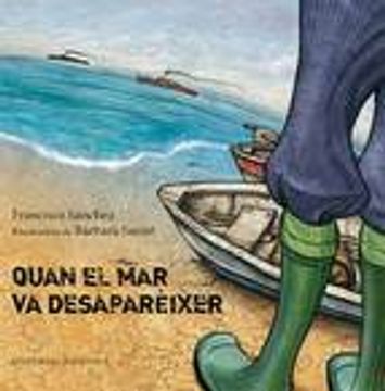 portada Quan el mar va desaparèixer (ALBUMES ILUSTRADOS) (in Catalá)