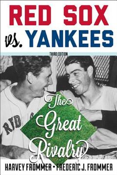 portada Red Sox vs. Yankees: The Great Rivalry (en Inglés)
