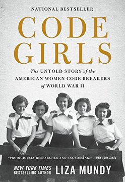 portada Code Girls: The Untold Story of the American Women Code Breakers of World War II (en Inglés)
