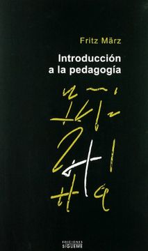 Introducción a la pedagogía (El Peso de los Días) (in Spanish)