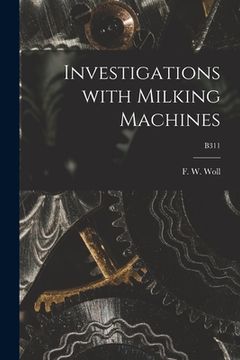 portada Investigations With Milking Machines; B311 (en Inglés)