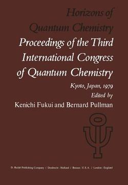 portada Horizons of Quantum Chemistry: Proceedings of the Third International Congress of Quantum Chemistry Held at Kyoto, Japan, October 29 - November 3, 19 (en Inglés)
