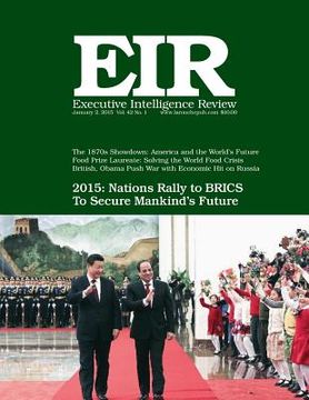 portada Executive Intelligence Review; Volume 42, Issue 1: Published January 2, 2015 (en Inglés)