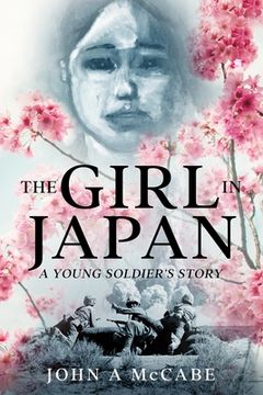 portada The Girl In Japan: A Young Soldier's Story (in English)