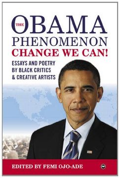 portada The Obama Phenomenon Change we Can! Essays and Poetry by Black Critics and Creative Artists (en Inglés)
