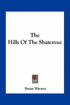 portada the hills of the shatemuc (en Inglés)