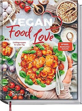 portada Vegan Food Love: Verführerisch Lecker (en Alemán)