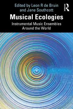 portada Musical Ecologies: Instrumental Music Ensembles Around the World (en Inglés)