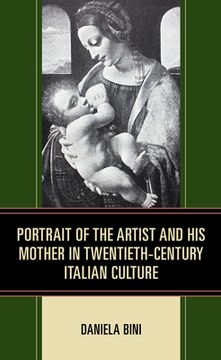 portada Portrait of the Artist and His Mother in Twentieth-Century Italian Culture (en Inglés)